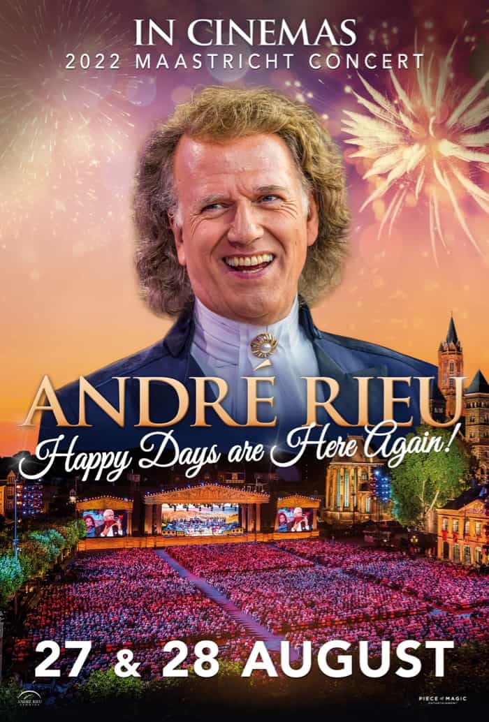 André Rieu's 2022 Maastricht Concert: Happy Days Are Here Again